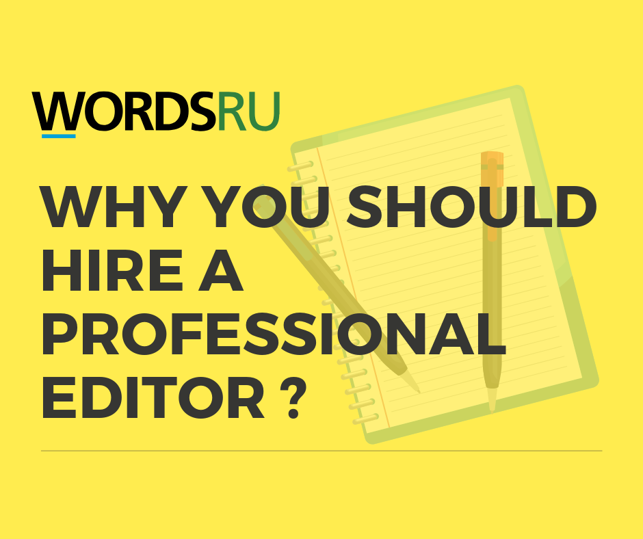 Why you should hire a professional editor